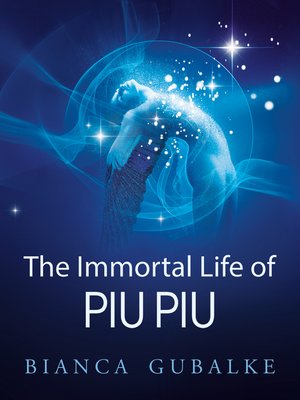 cover image of The Immortal Life of Piu Piu